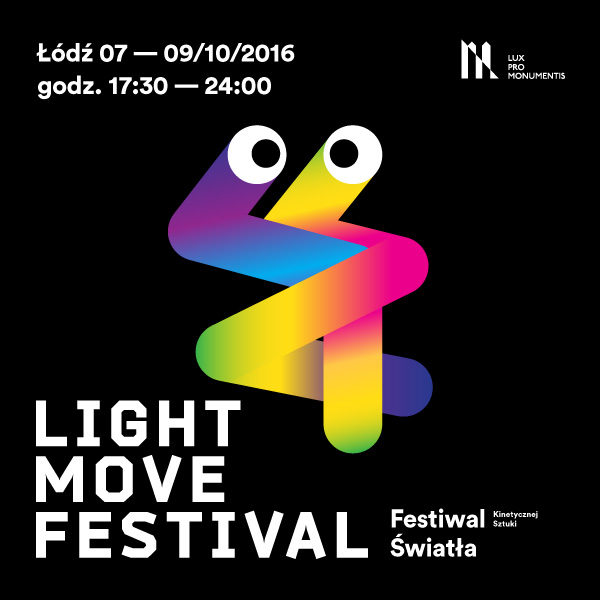 VI Festiwal Kinetycznej Sztuki Światła Light.Move.Festival