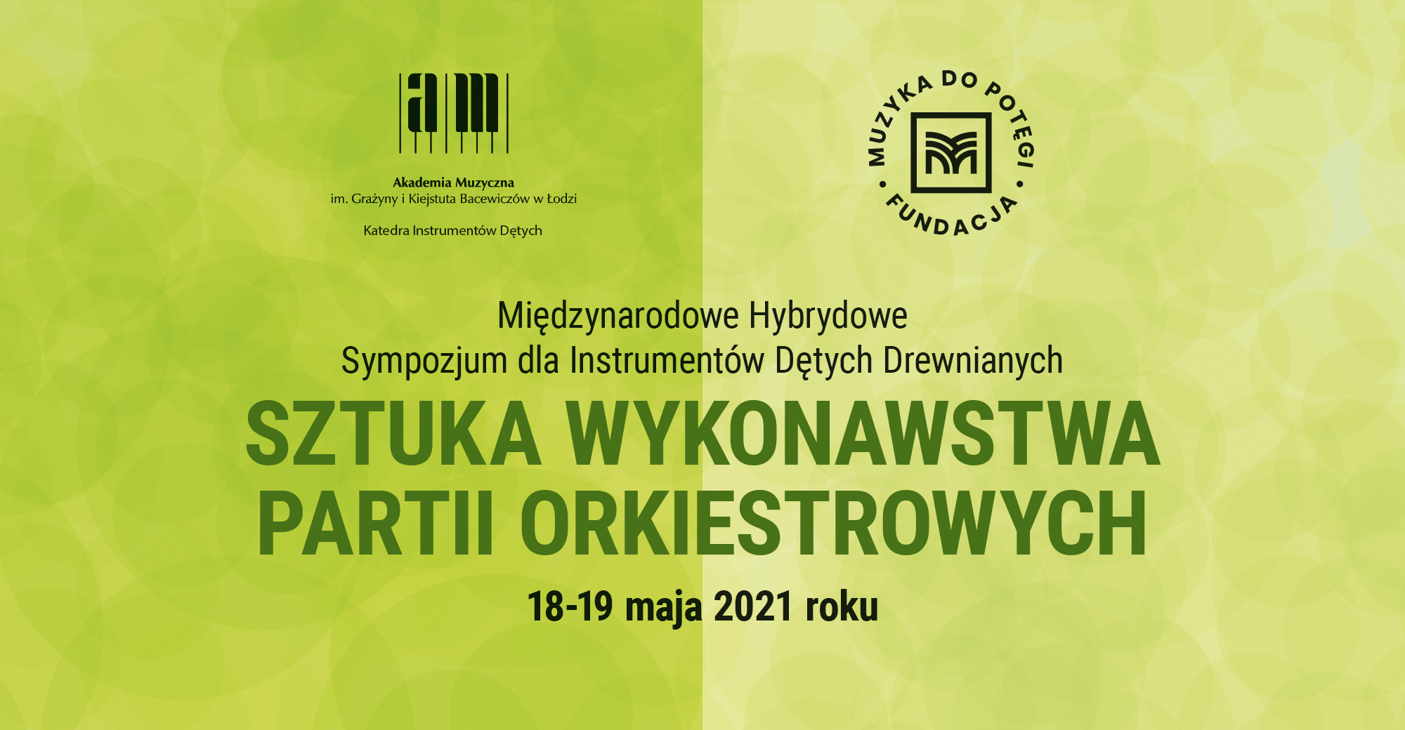 Międzynarodowe Hybrydowe Sympozjum dla Instrumentów Dętych Drewnianych  SZTUKA WYKONAWSTWA PARTII ORKIESTROWYCH