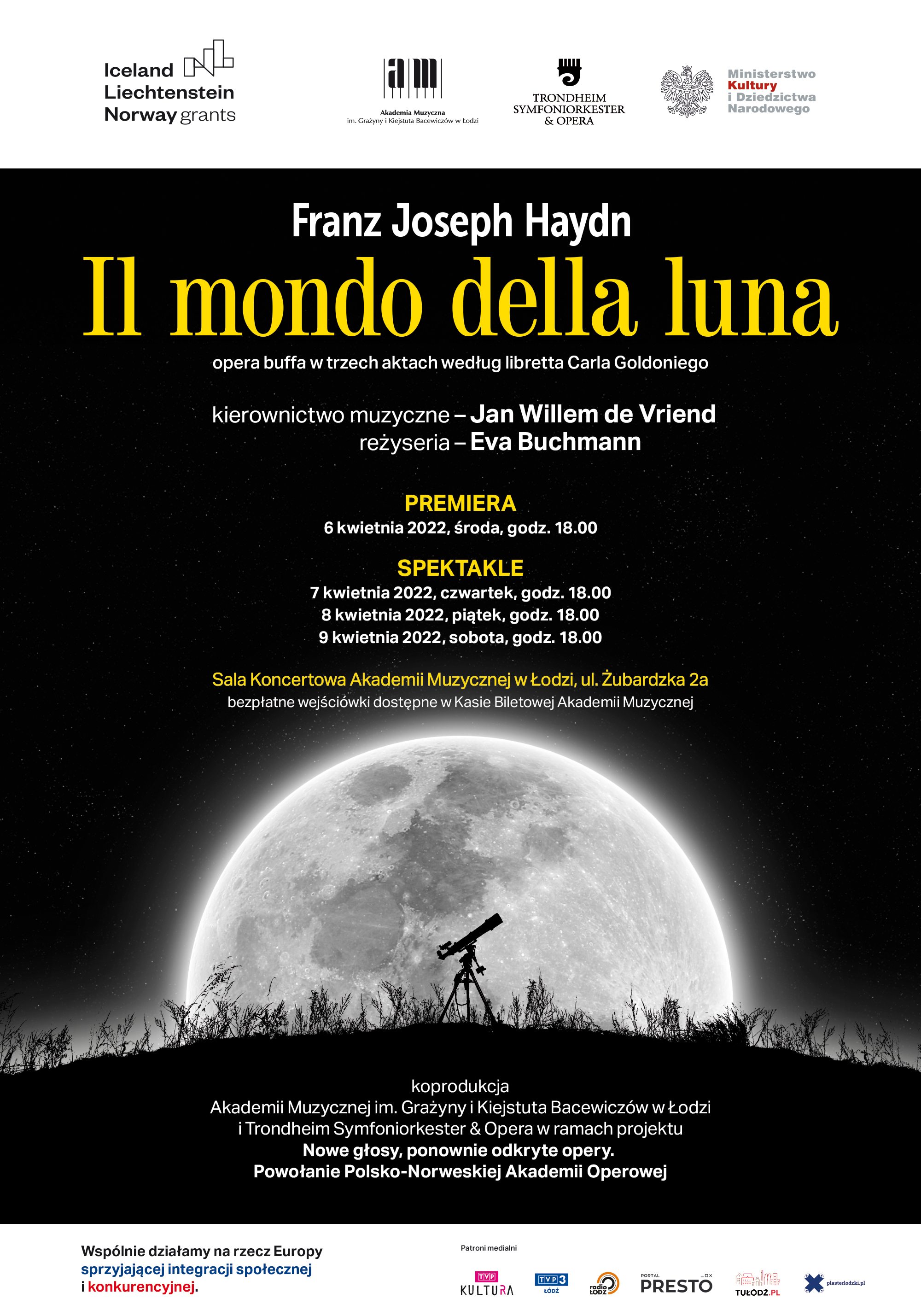 Premiera opery IL MONDO DELLA LUNA Franza Josepha Haydna