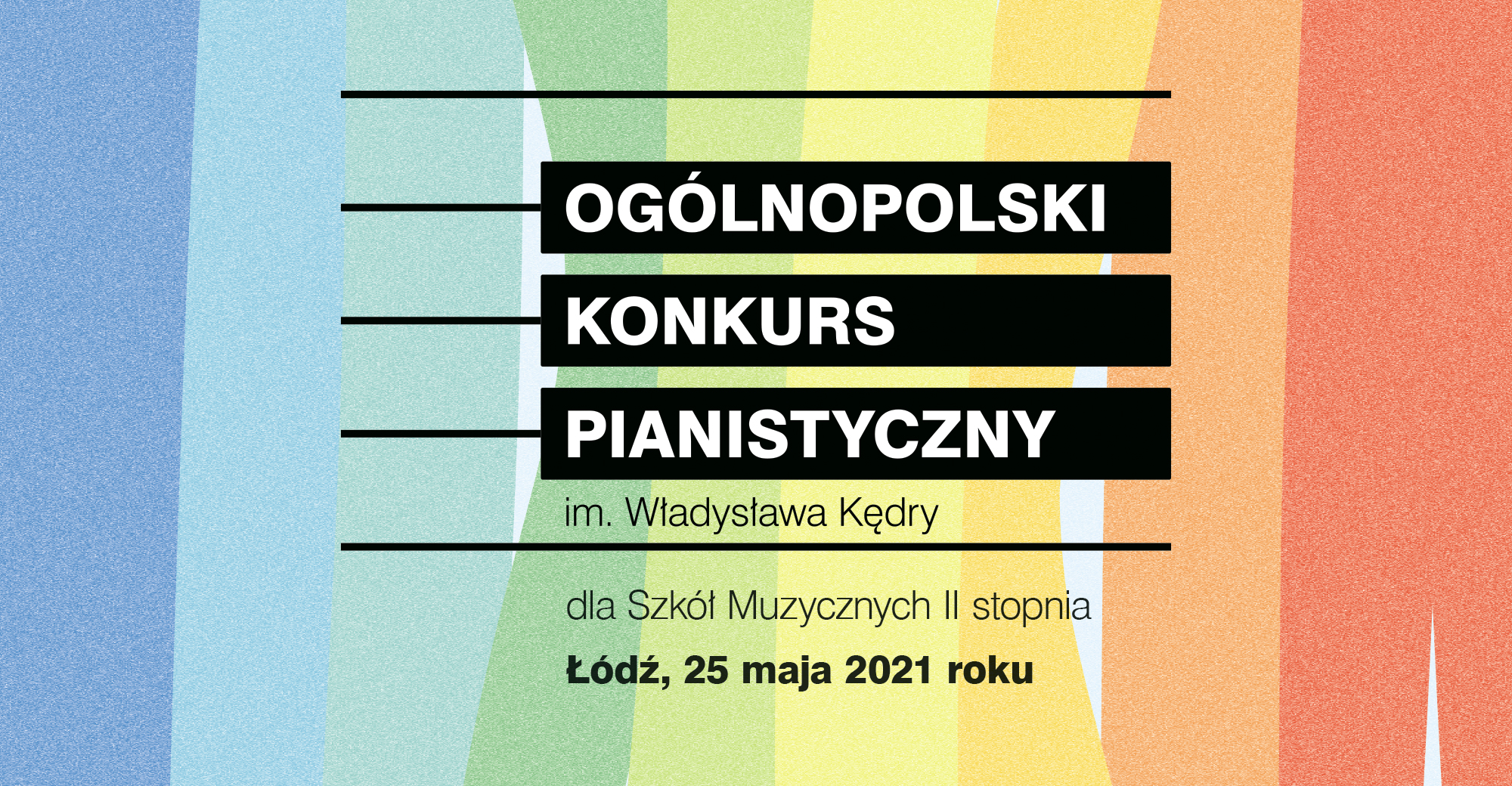 Ogólnopolski Konkurs Pianistyczny im. Władysława Kędry – EDYCJA 2021