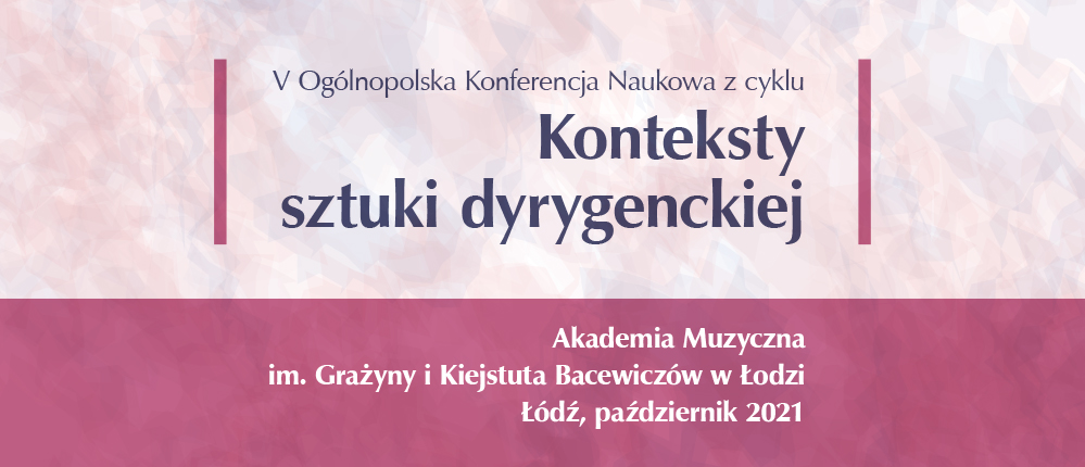 V Konferencja Konteksty Sztuki Dyrygenckiej