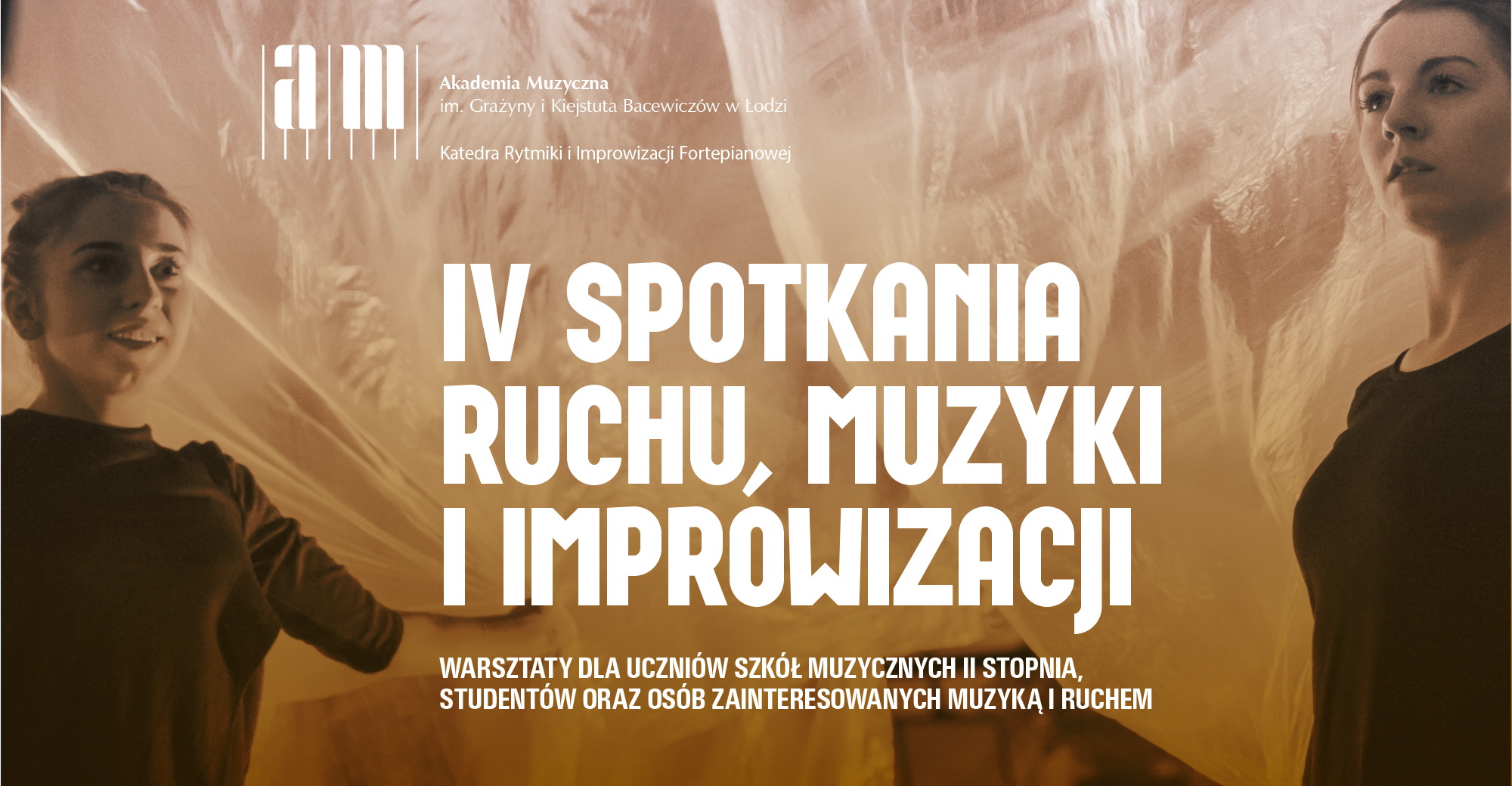 IV OGÓLNOPOLSKIE SPOTKANIA RUCHU, MUZYKI I IMPROWIZACJI