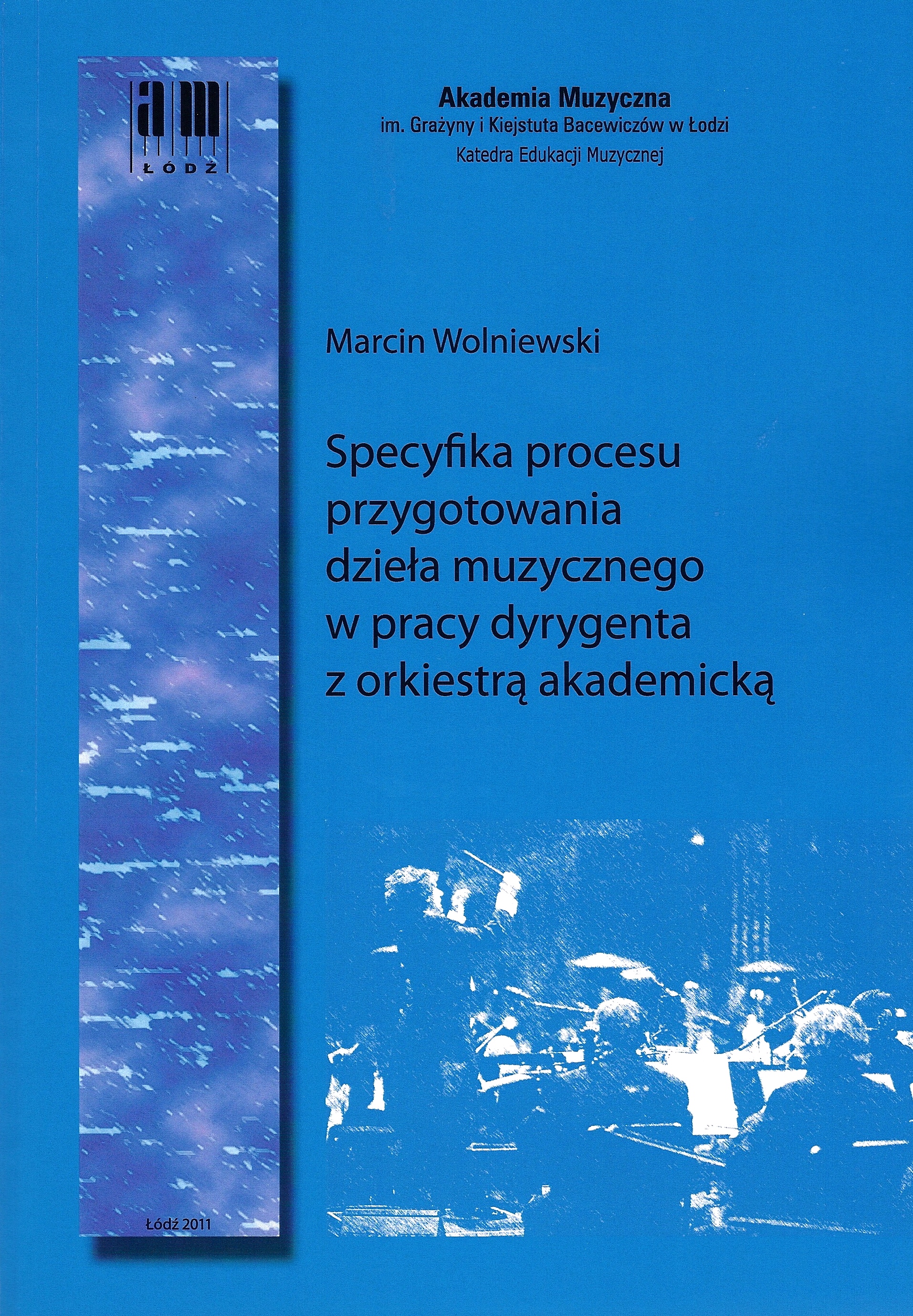 Specyfika procesu przygotowania dzieła muzycznego