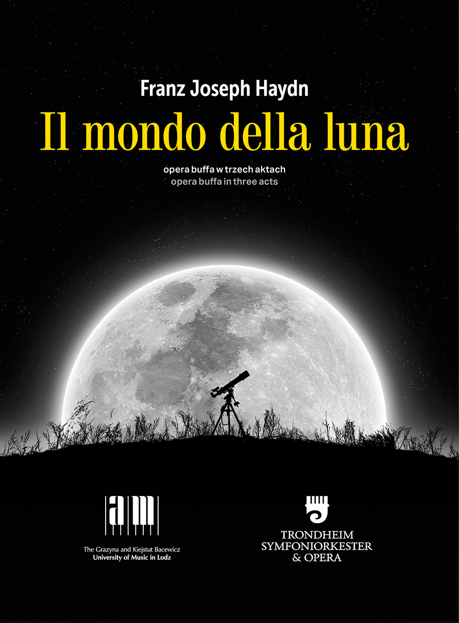 IL MONDO DELLA LUNA – opera buffa w trzech aktach